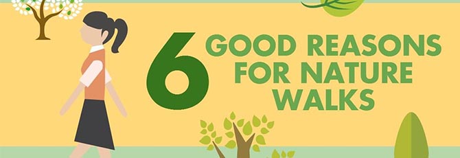 6 Good Reasons for Nature Walks