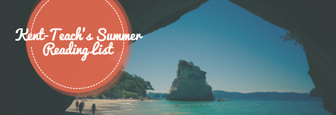 Kent-Teach's Summer Reading List 2015