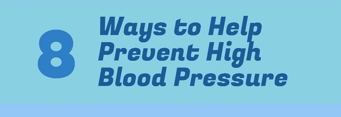8 Ways to Help Prevent High Blood Pressure