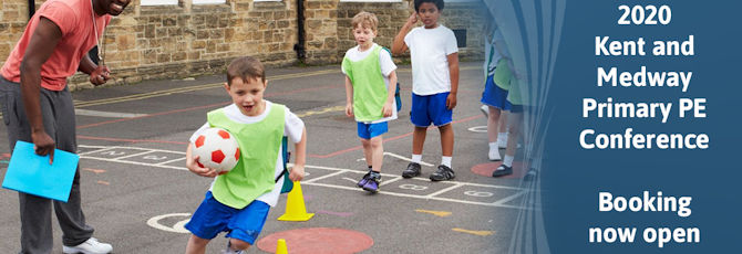 Kent & Medway Primary PE Conference 2020