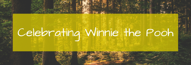 Celebrating Winnie the Pooh - Winnie the Pooh Day