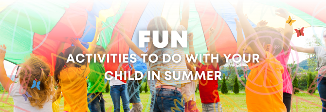 Fun Activities to do with Kids in the Summer
