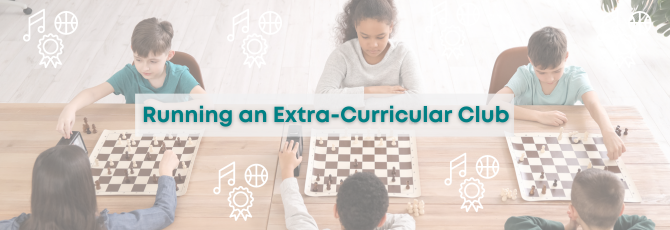 Running an Extra-Curricular Club