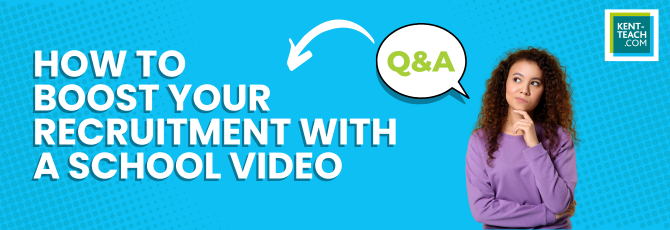 How To Boost Your Recruitment With A School Video