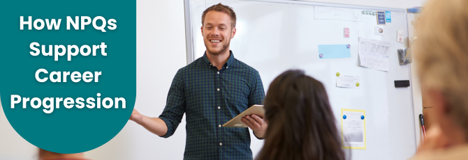 How NPQs Can Support Career Progression
