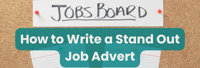 How to Make Your Job Advert Stand Out