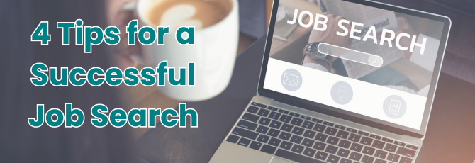 4 Tips for a Successful Job Search