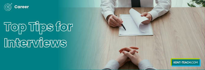 Top Tips for Interviews for Kent-Teach
