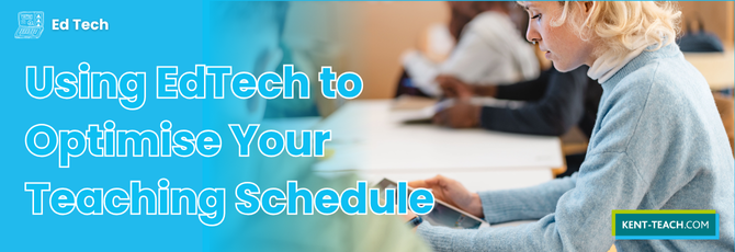 Using EdTech to Optimise Your Teaching Schedule