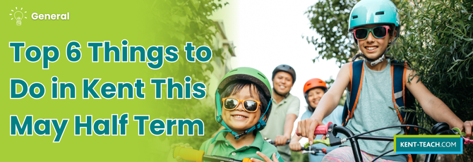 Top 6 Things to Do in Kent This May Half Term: Fun-Filled Days Out for the Whole Family