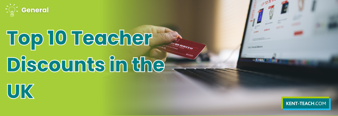 🎓 Top 10 Teacher Discounts in the UK