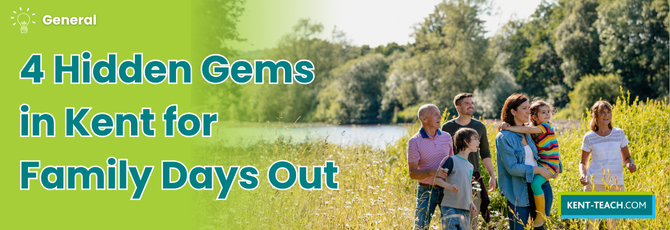 4 Hidden Gems in Kent for Family Days Out