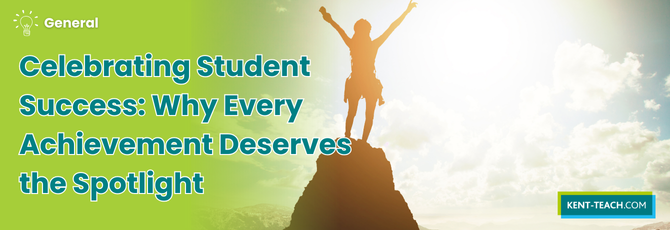 Celebrating Student Success: Why Every Achievement Deserves the Spotlight