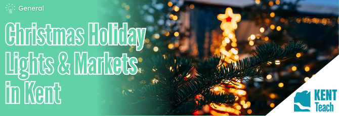 Christmas Holiday Lights & Markets in Kent 2025